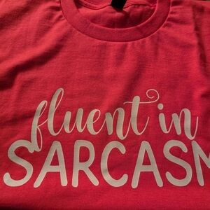 Fluent in Sarcasm Pink Shirt